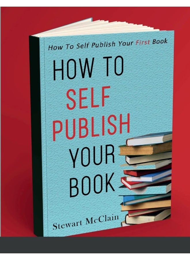 How To Self Publish Your Book: How To Self Publish Your First Book - Image 1