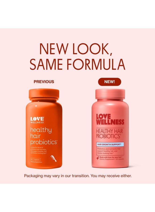 Love Wellness Healthy Hair Probiotics | Support Hair Growth with Biotin and Vitamin B12 & B6 | Supplement for Healthy Scalp & Thicker, Fuller Looking Hair | Safe & Effective | 30 Capsules - Image 2