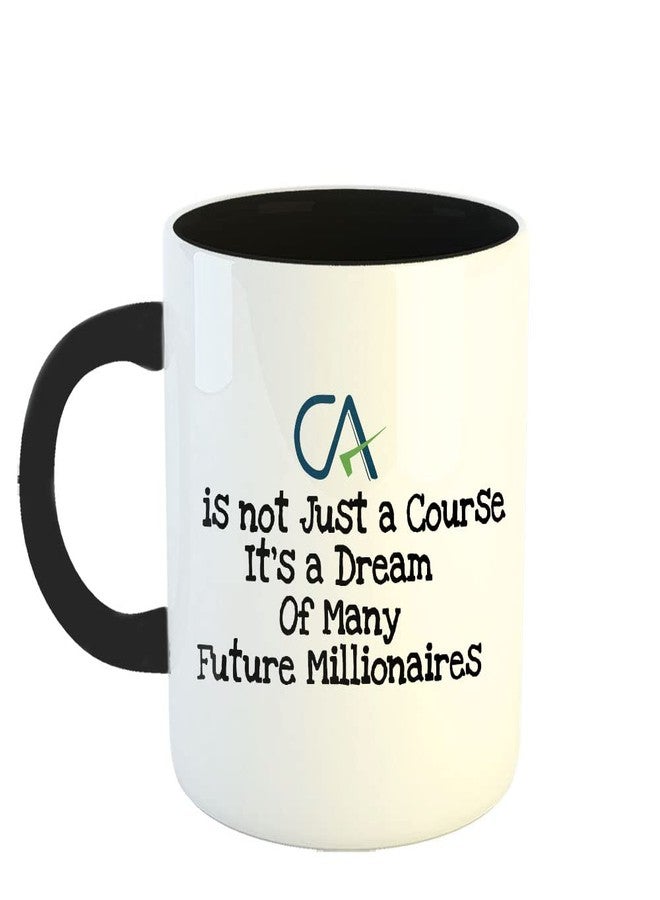 Happu - Printed Ceramic Coffee Mug, for Chartered Accountants, CA is Not Just a Course, Gift for CA Students, Aspirants, CA Professionals, Accountants, 325 ML(11Oz), 3175-BK - Image 1