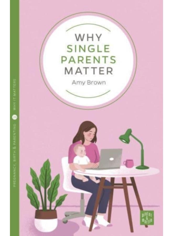 Why Single Parents Matter 