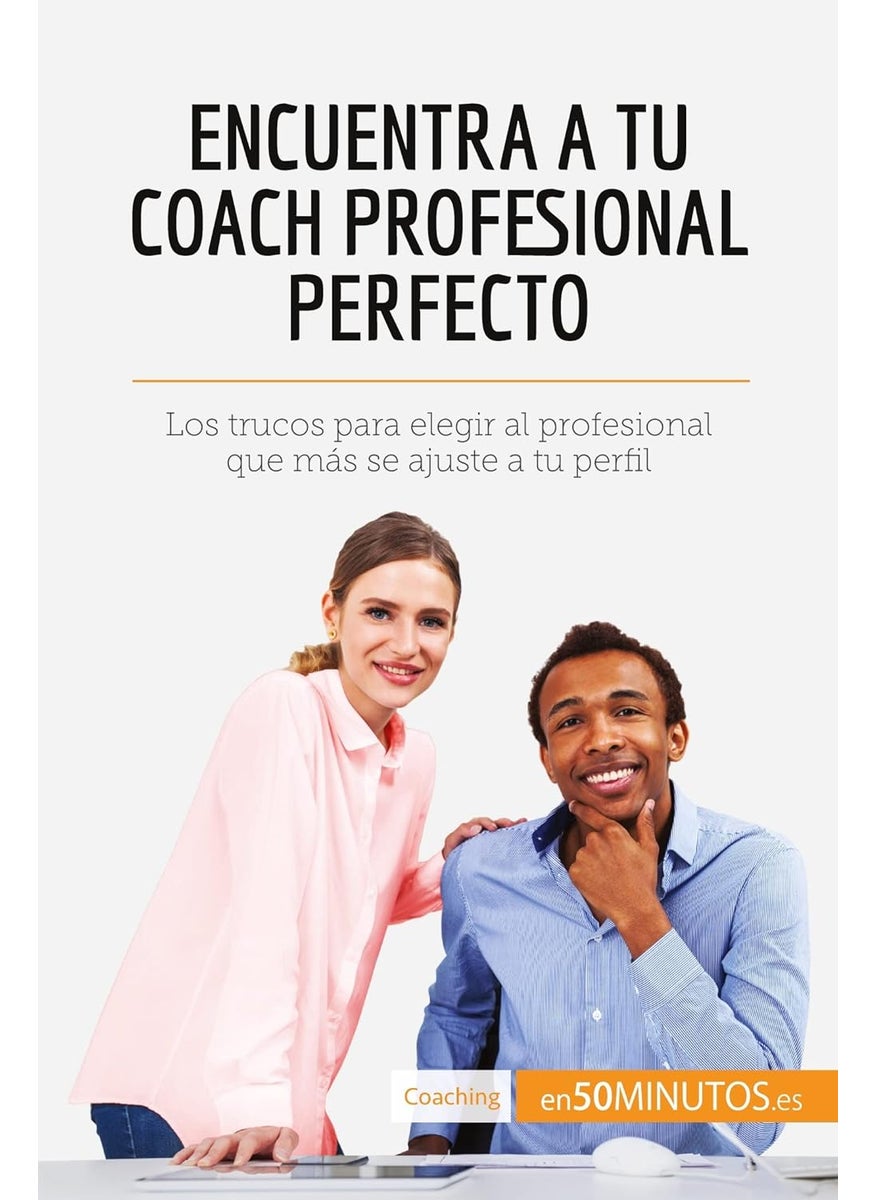 Encuentra a tu coach profesional perfecto: Los trucos para elegir al profesional que más se a  - Image 1