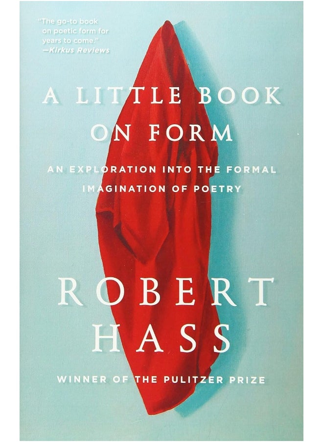 A Little Book on Form: An Exploration into the Formal Imagination of Poetry  - Image 1