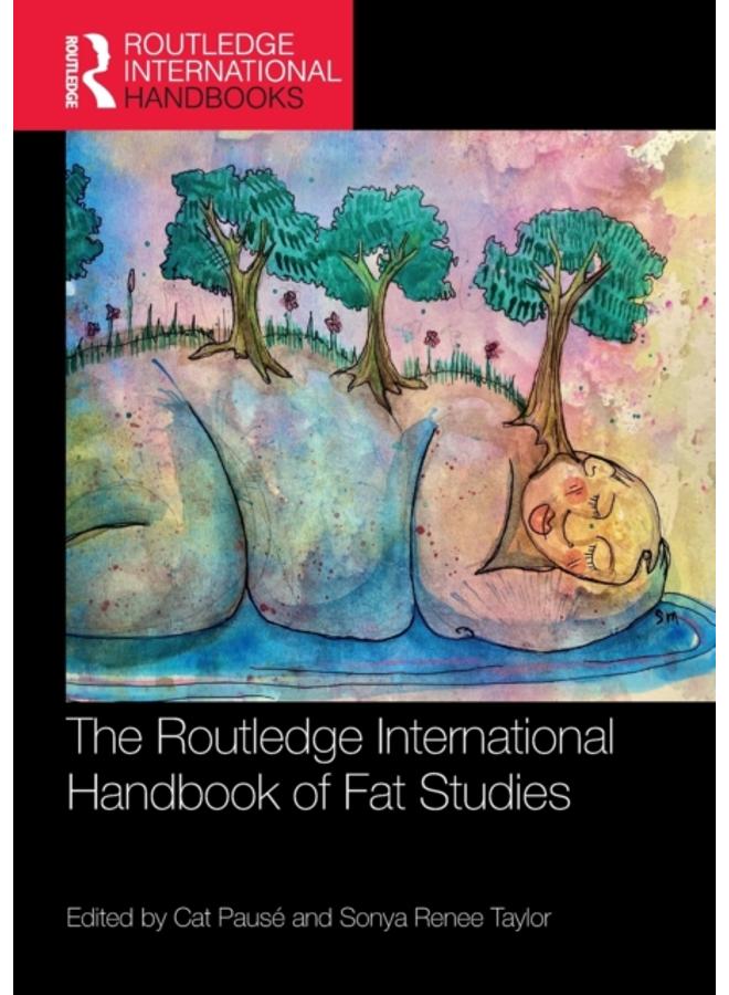 The Routledge International Handbook of Fat Studies