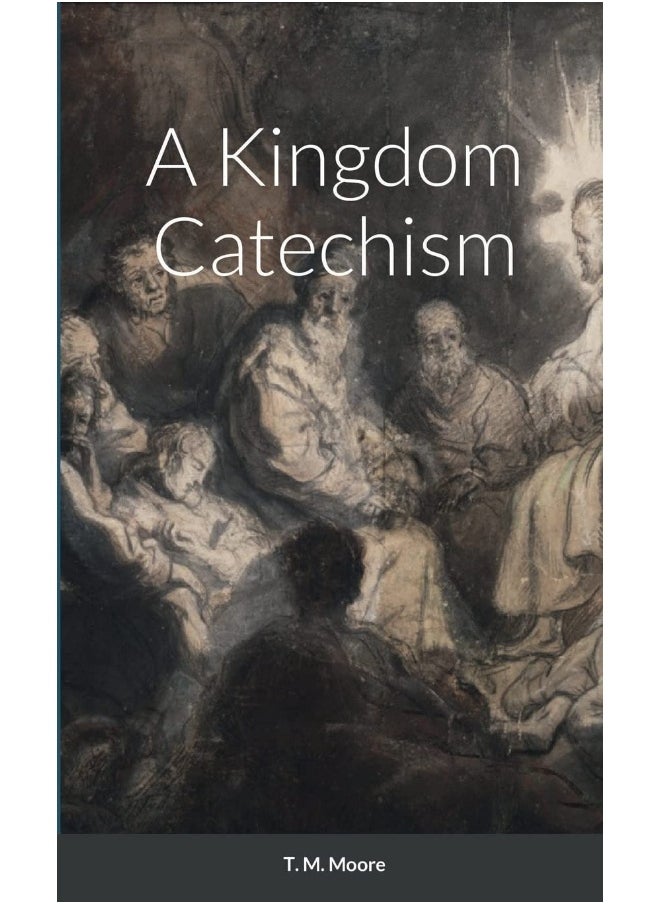 A Kingdom Catechism  - Image 1