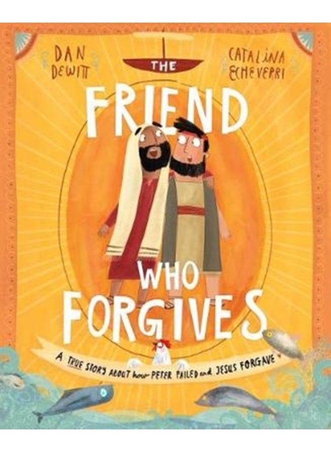 The Friend Who Forgives Storybook