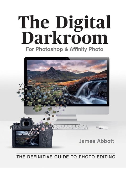 The Digital Darkroom: The Definitive Guide to Photo Editing