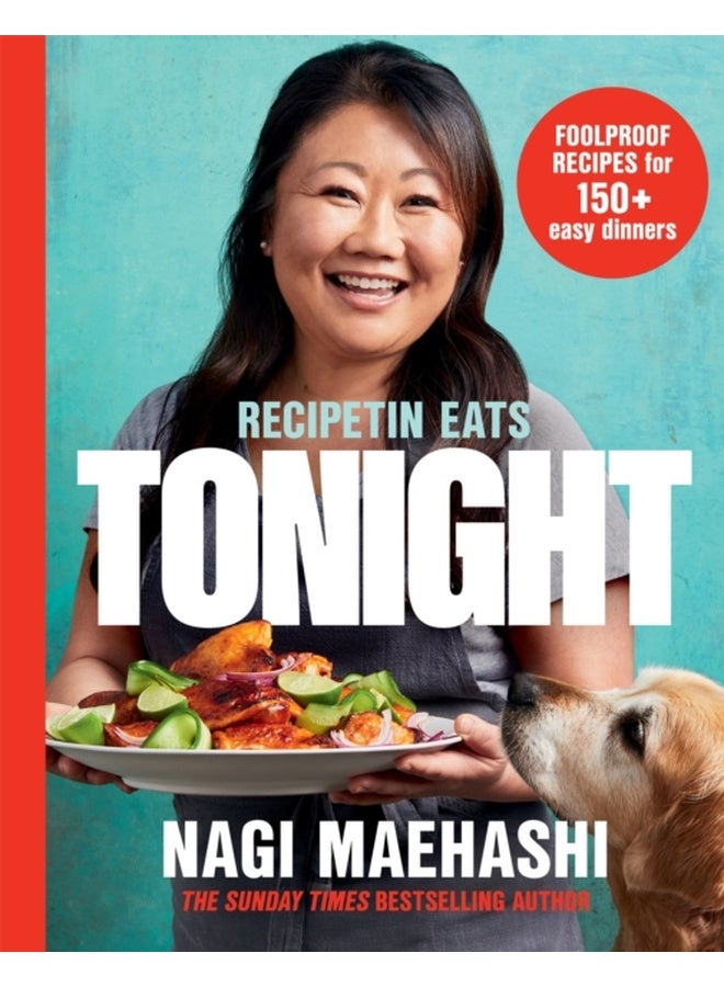 RecipeTin Eats: Tonight : Foolproof Recipes for 150+ Easy Dinners
