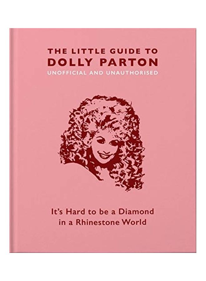 The Little Guide To Dolly Parton: It'S Hard To Be A Diamond In A Rhinestone World - Image 1
