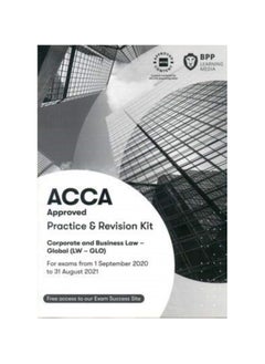 ACCA Corporate And Business Law Global Practice And Revision Kit Paperback
