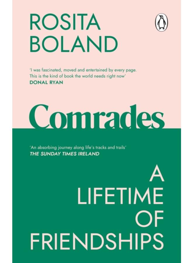 Comrades : A Lifetime of Friendships 