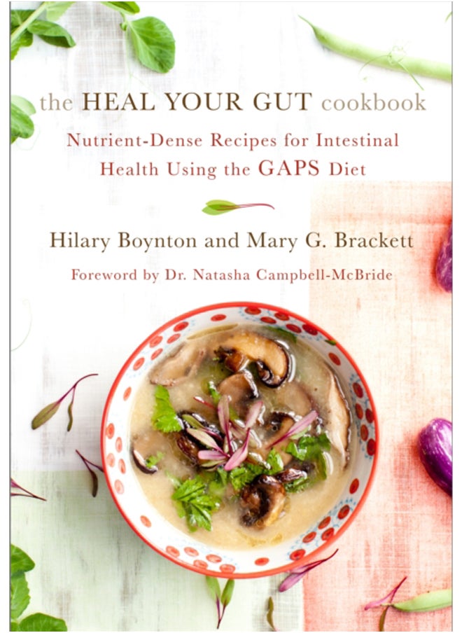 null - The Heal Your Gut Cookbook : Nutrient-Dense Recipes for Intestinal Health Using the GAPS Diet - Image 1