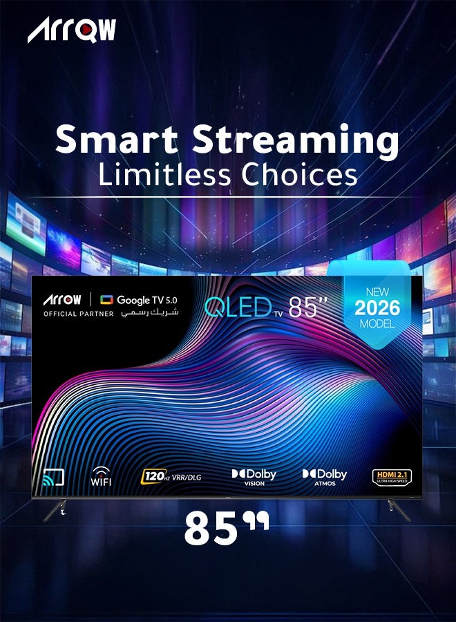 آركيو تلفزيون جوجل 85 بوصة، QLED 4K،  DLG 120 هرتز، ذاكرة وصول عشوائي 2 جيجابايت، سعة تخزين 16 جيجابايت بتقنية Dolby Vision وATMOS، دقة 3840*2160 مع تطبيق مثبت مسبقًا (NETFLIX، Prime Video، YouTube) - Image 3