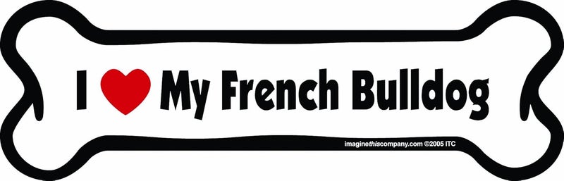 Imagine This Bone Car Magnet, I Love My French Bulldog, 2-Inch by 7-Inch