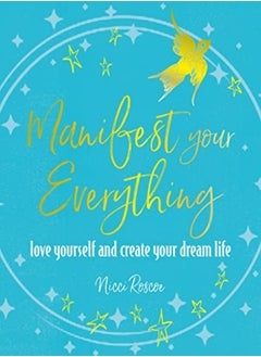 Manifest Your Everything 
