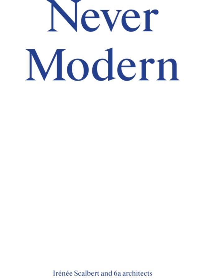 Never Modern - Paperback