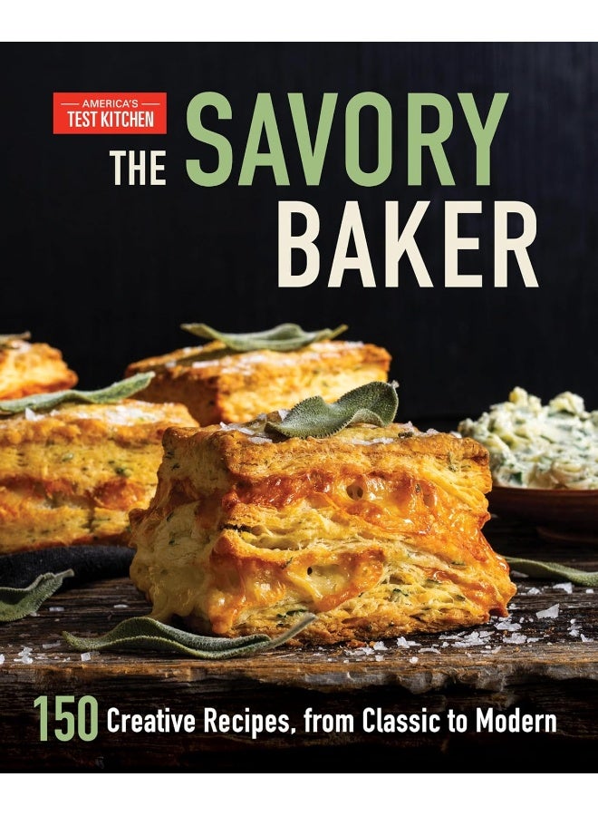 The Savory Baker: 150 Creative Recipes, from Classic to Modern - Image 1