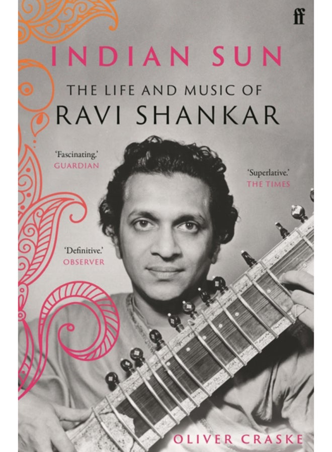 Indian Sun : The Life and Music of Ravi Shankar
