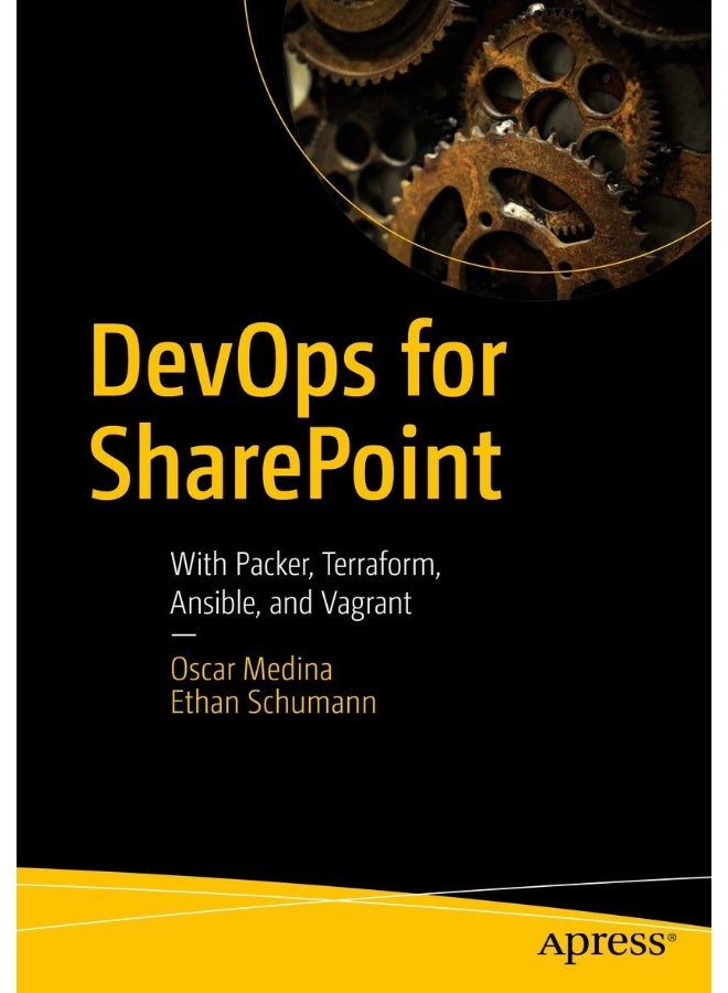 DevOps for SharePoint: With Packer, Terraform, Ansible, and Vagrant
