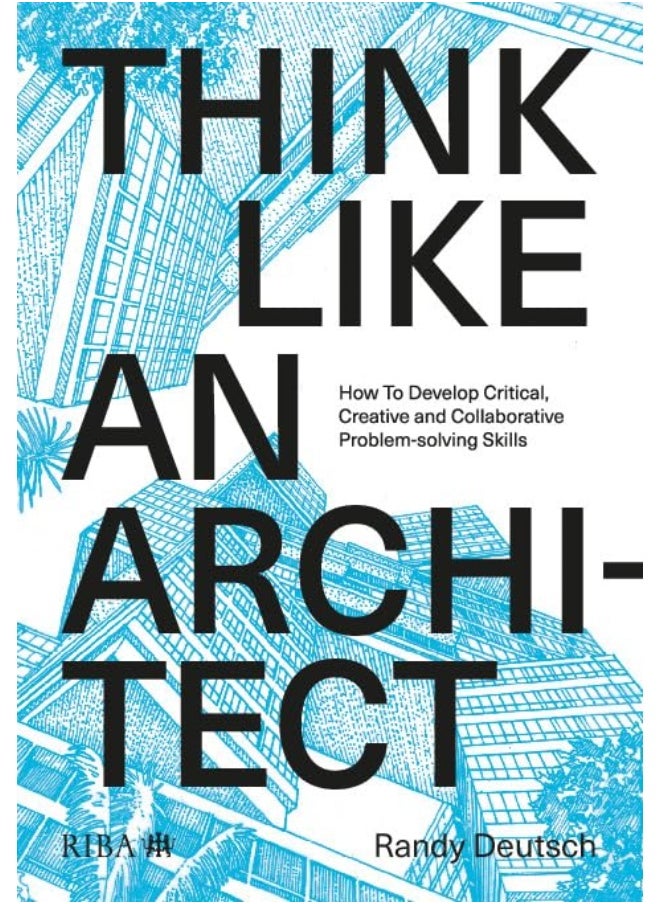 null - Think Like An Architect: How to develop critical, creative and collaborative problem-solving skills - Image 1