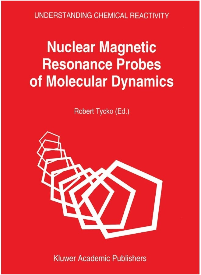 Nuclear Magnetic Resonance Probes of Molecular Dynamics 