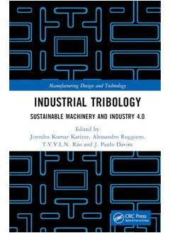 Industrial Tribology: Sustainable Machinery and Industry 4.0 - pzsku/Z48844CEFA387742839EBZ/45/_/1740557028/09401b42-106a-440c-8e24-a10a0206082f