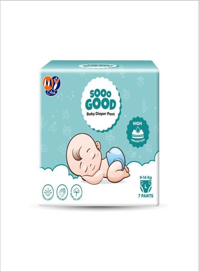 MyAid SOOO GOOD Baby Diaper Pants With Aloe Lotion & Wetness Indicator | Soft & Comfortable | Fast Absorption, Rash-Free, Leak-Proof (Size-L, 9 to 14 kg, 7 Counts, Pack of 1) - Image 1
