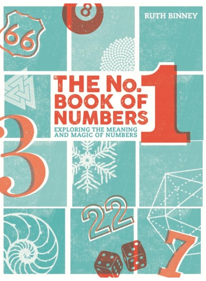 The No.1 Book of Numbers : Exploring the meaning and magic of numbers 