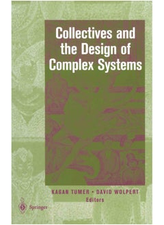 Collectives and the Design of Complex Systems 