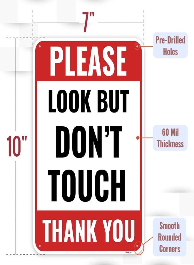 Venicor 1PC Do Not Touch Sign, 10 x 7 Inches - Aluminum - Please Look But Dont Touch Sign - Image 2