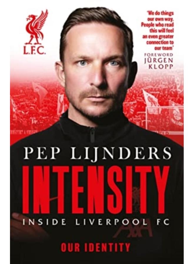 Intensity : Inside Liverpool FC 