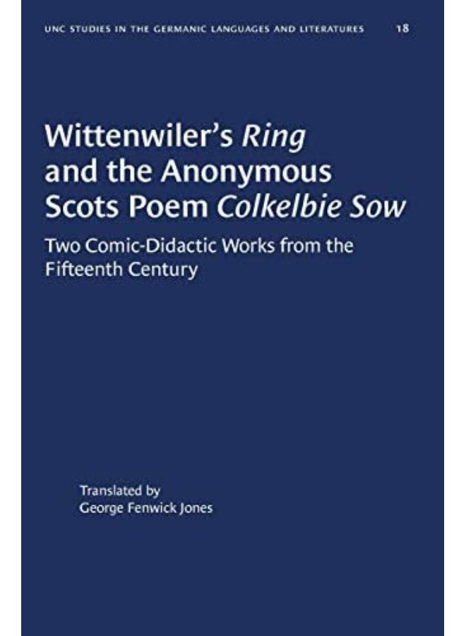 Wittenwiler's Ring and the Anonymous Scots Poem Colkelbie Sow 