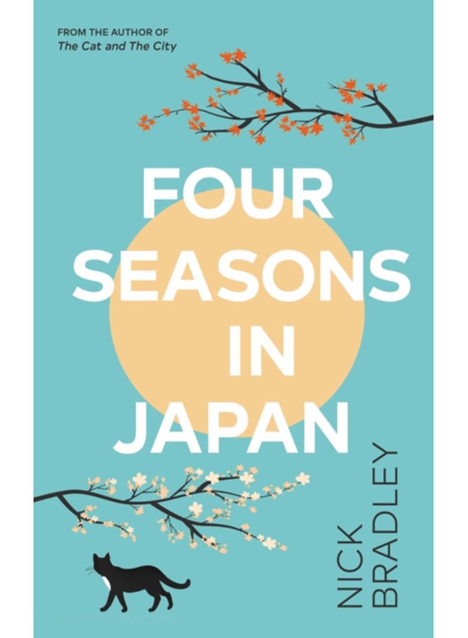 Four Seasons in Japan : A big-hearted book-within-a-book about finding purpose and belonging, perfect for fans of Matt Haig's THE MIDNIGHT LIBRARY 