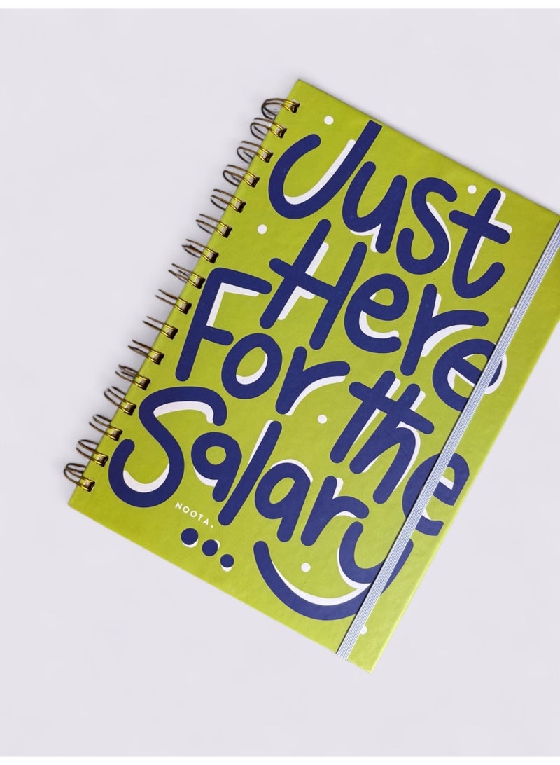 Noota JUST HERE FOR THE SALARY A5 Notebook 100 papers, Hardcover