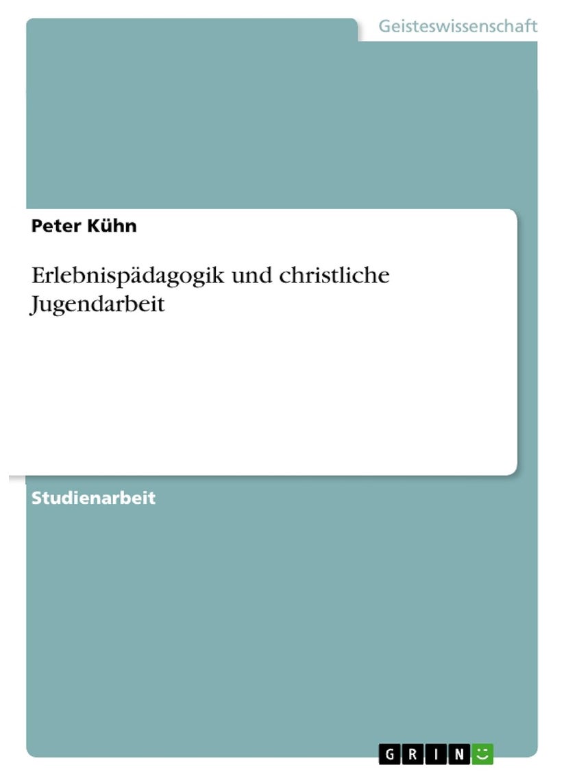 Erlebnispädagogik und christliche Jugendarbeit 