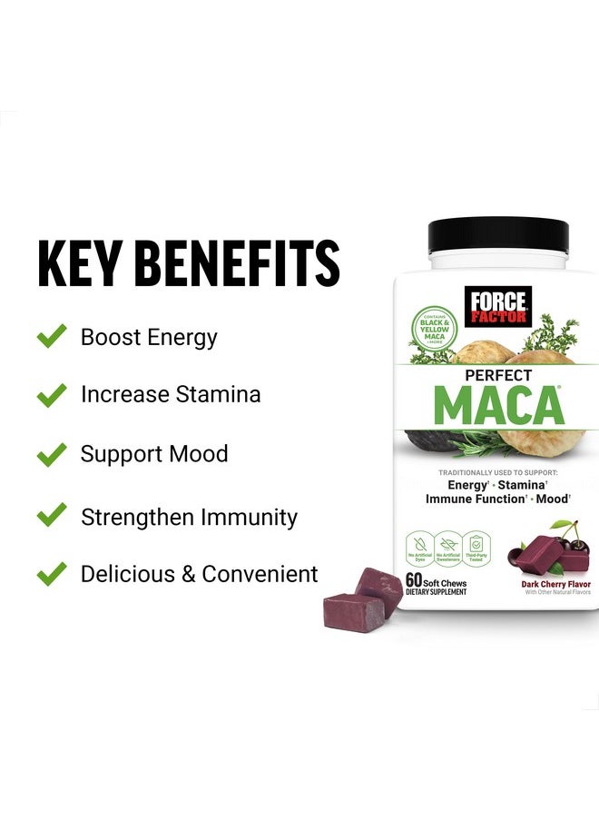 Force Factor FORCE FACTOR Perfect Maca, Maca Root and DIM Supplement with Saffron to Boost Energy and Mood, with Yellow and Black Maca, Vitamins, Minerals, and Antioxidants, Dark Cherry Flavor, 60 Soft Chews  - Image 2