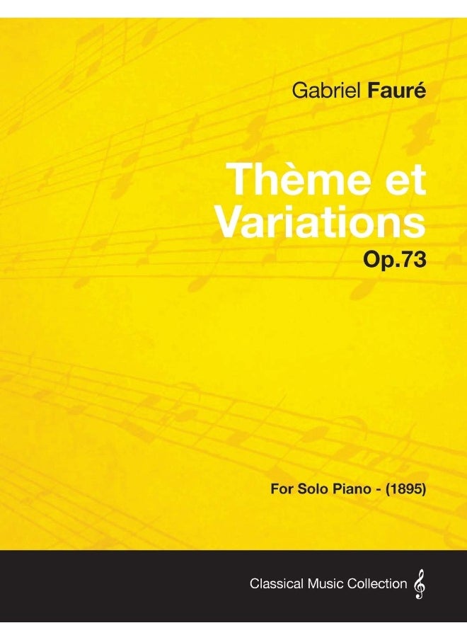 Theme Et Variations Op.73 - For Solo Piano (1895) 