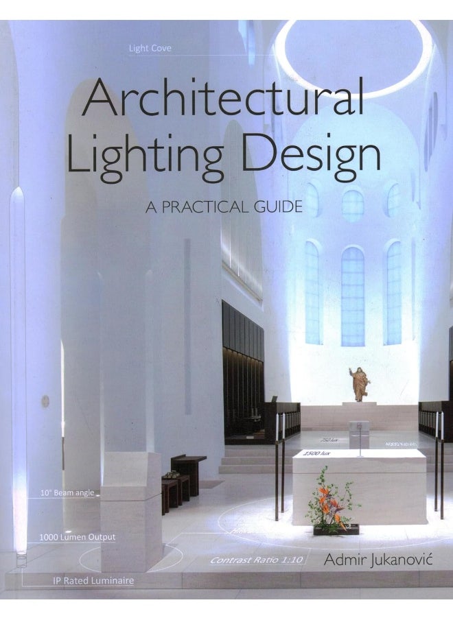 Architectural Lighting Design: A Practical Guide