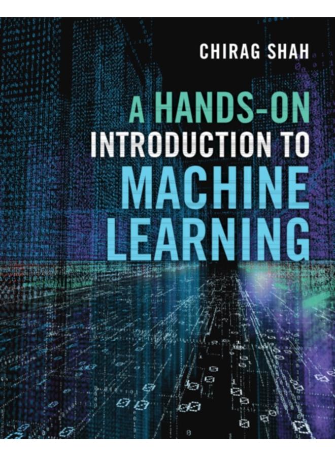 A Hands-On Introduction to Machine Learning 