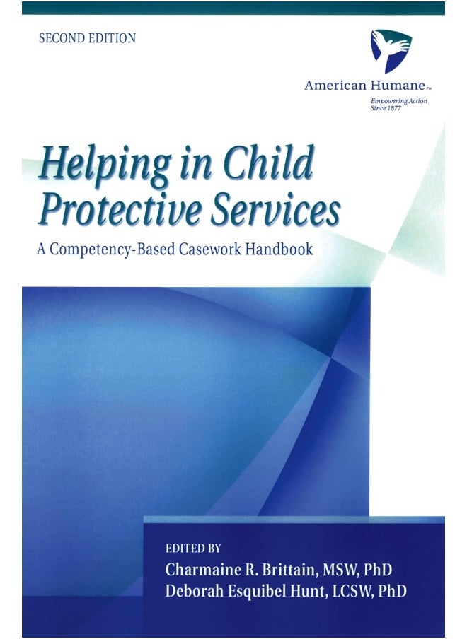 Helping in Child Protective Services: A Competency-Based Casework Handbook, 2nd Edition