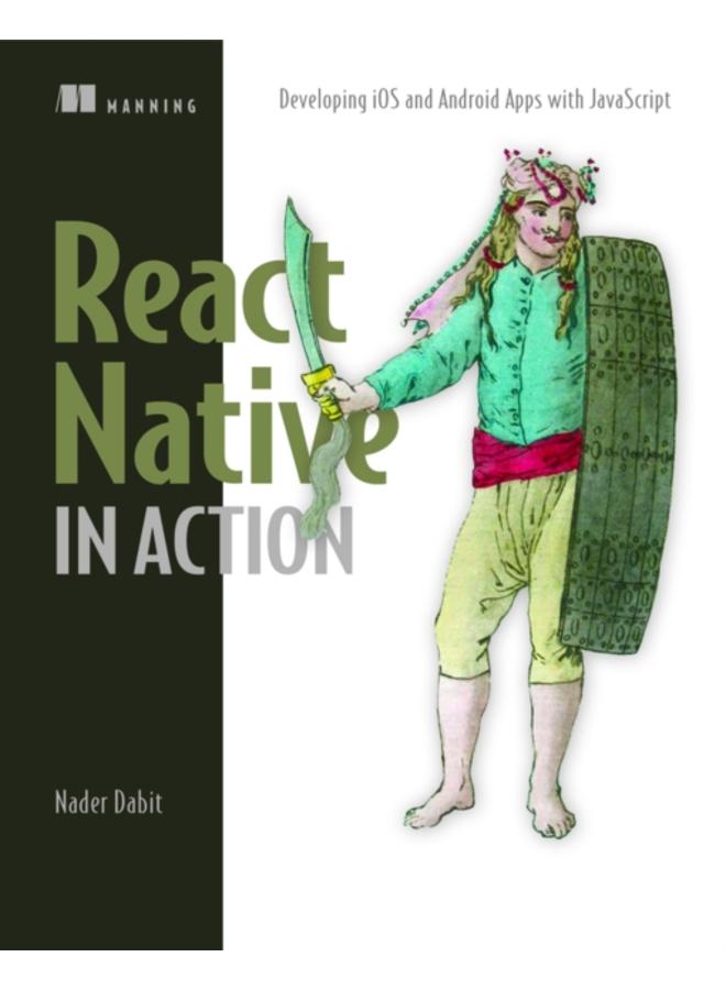 React Native in Action_p1 : Developing iOS and Android apps with JavaScript 