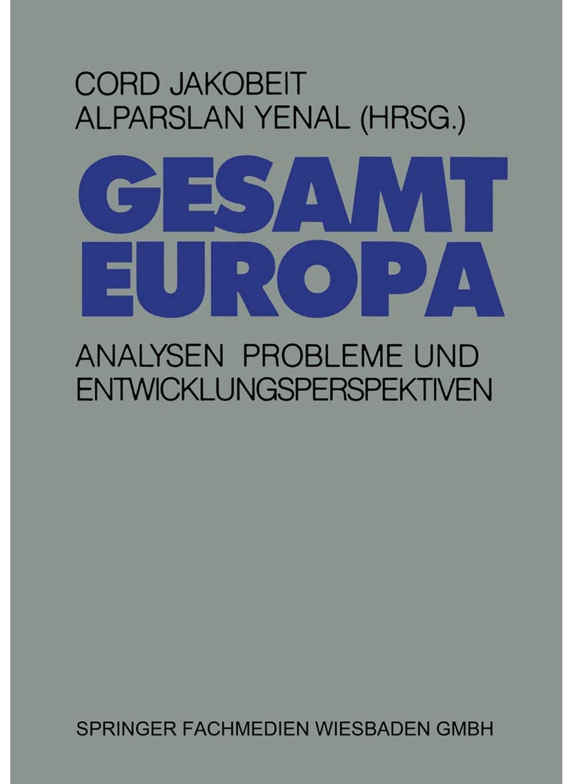 Gesamteuropa: Analysen, Probleme und Entwicklungsperspektiven 