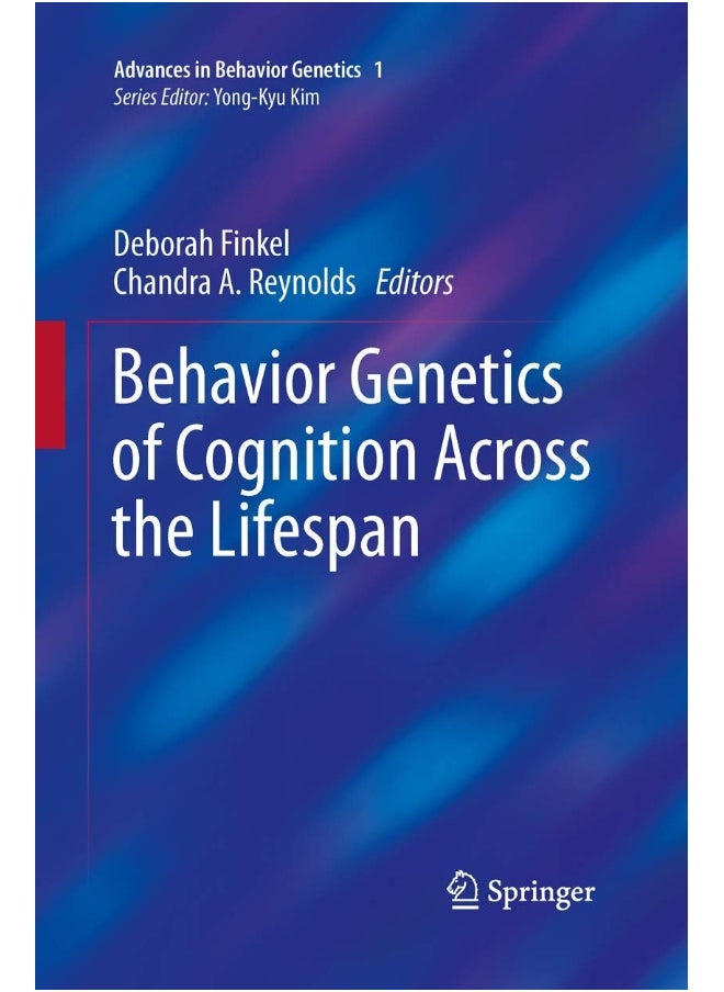 Behavior Genetics of Cognition Across the Lifespan 