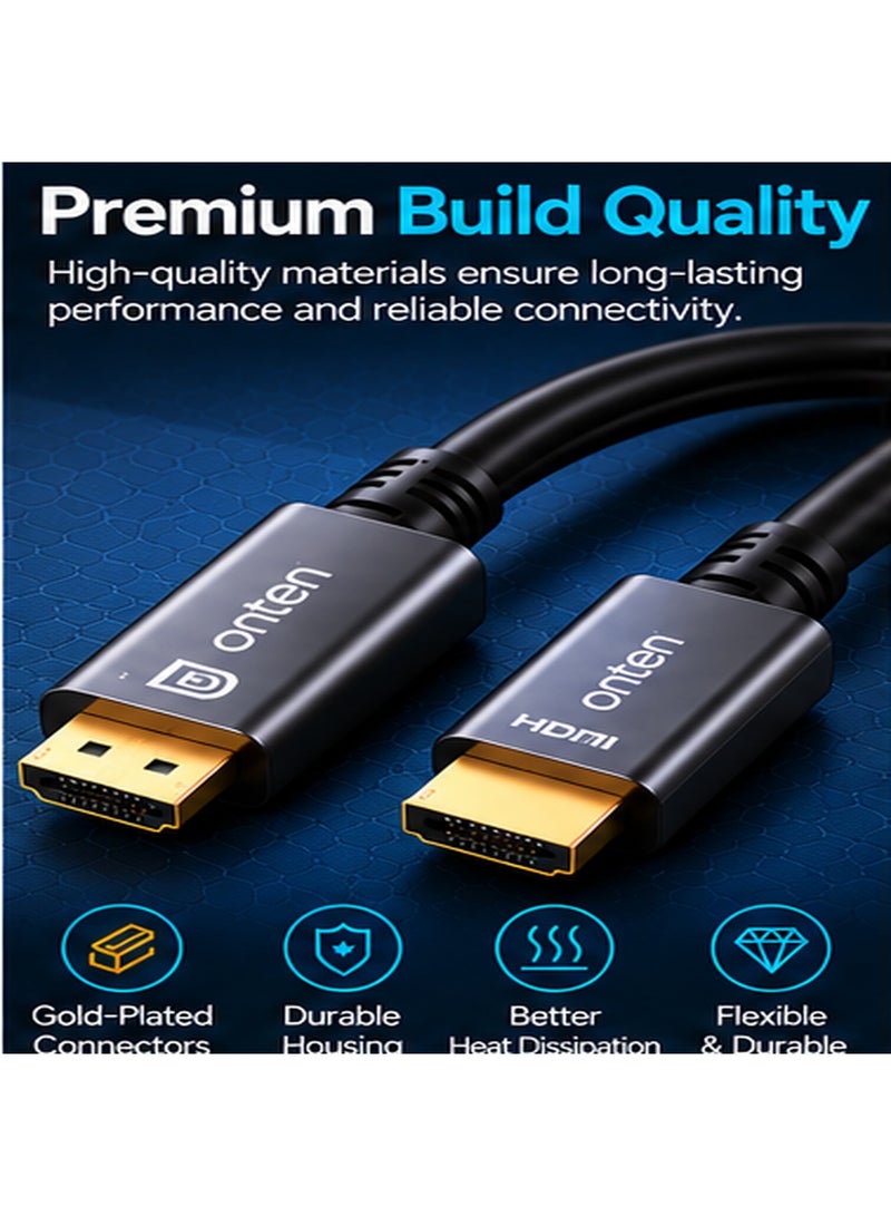 أونتن كابل ONTEN DP303 من DisplayPort إلى HDMI بطول 3 أمتار، يدعم دقة 4K بمعدل 30 هرتز (Ultra HD)، مزود بموصلات مطلية بالذهب وموصلات نحاسية مغلفة بالقصدير مع حماية متعددة الطبقات وتصميم قفل آمن، ويدعم خاصية التوصيل والتشغيل (Plug & Play) مع أجهزة الكمبيوتر المكتبية والمحمولة، وبطاقات الرسوميات، والشاشات، وأجهزة التلفزيون عالية الدقة (HDTV)، وأجهزة العرض الضوئي (البروجيكتور). - Image 3
