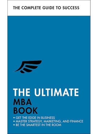 The Ultimate MBA Book: Get the Edge in Business; Master Strategy, Marketing, and Finance; Enjoy a Business School Education in a Book - pzsku/Z48C10EC455CB6DE901CEZ/45/_/1724848749/17d69eb3-29b7-419d-8733-ca9005d5d6fb