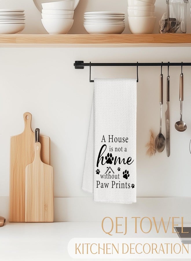 QEJ Dog Lover Gifts Kitchen Dish Towels, Dog Mom Dad Gifts, a House is Not a Home Without Paw Prints Decorative Hand Tea Towels for Bathroom Kitchen, Housewarming Gift, 16x24 Inch - Image 3