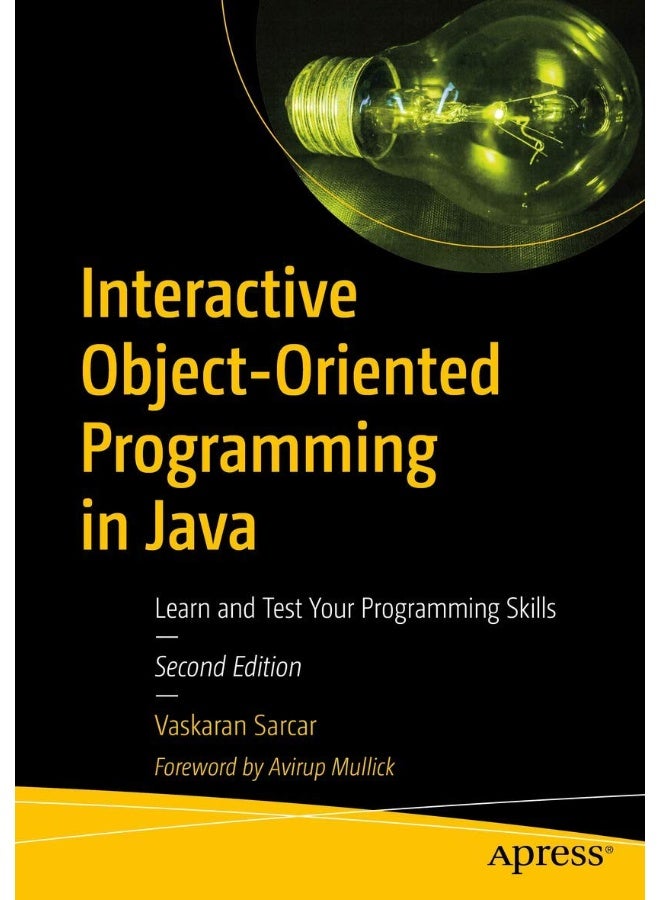 Interactive Object-Oriented Programming in Java: Learn and Test Your Programming Skills