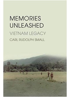 Memories Unleashed : Vietnam Legacy