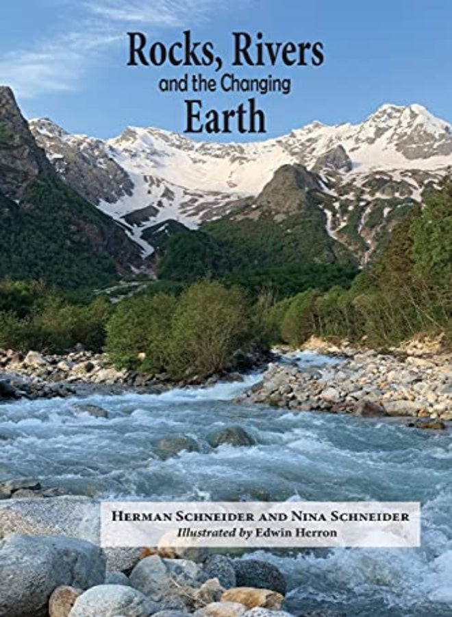Rocks, Rivers, and the Changing Earth 