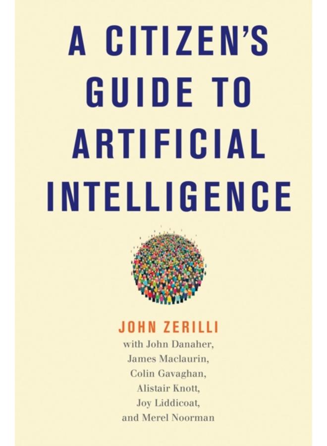 A Citizen's Guide to Artificial Intelligence 