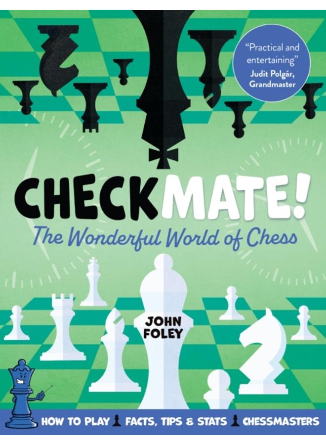 Checkmate! : The young player's complete guide to chess